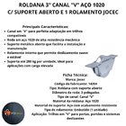 Roldana Canal "v" 3 Pol 76mm Aço 1020 C/ Suporte Aberto C/rol