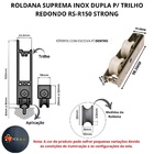 Roldana Suprema Inox Dupla P/ Trilho Redondo "u" Porta Rs-150