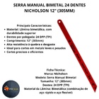 Serra Aço Manual Bimetal Extraflex 24 Dentes Nicholson 12" (3