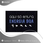 Tapete Capacho Aqui So Entra Energia Boa 60x40 Decoração Lar