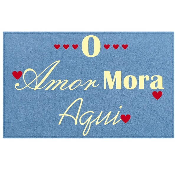 Tapete Capacho Azul 45x65cm O Amor Mora Aqui - Antiderrapante