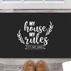 Tapete Capacho Decorativo Entrada Porta Sala My House, My Rul