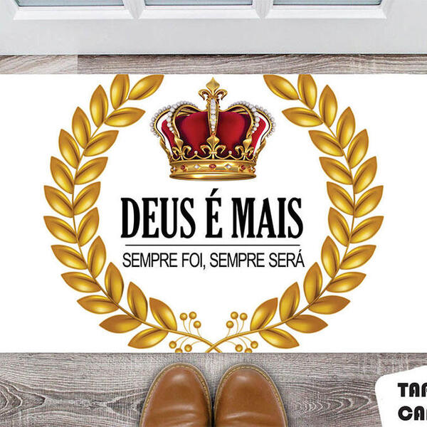 Tapete Capacho Personalizado Deus É Mais  Sempre Foi E Sempre