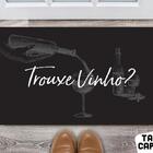 Tapete Capacho Personalizado Divertido Trouxe Vinho