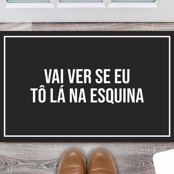Tapete Capacho Personalizado Divertido Vai Ver Se Eu Tô Lá Na