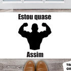 Tapete Capacho Personalizado Estou Quase Assim