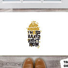 Tapete Capacho Personalizado Im So Baked Right Now