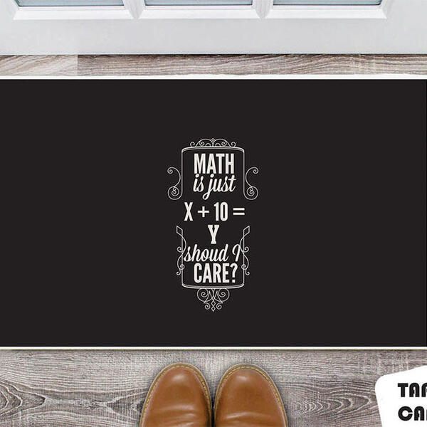 Tapete Capacho Personalizado Math Is Just X+10= Y Shoud Care