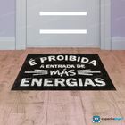 Tapete Capacho - Proibido A Entrada De Más Energias