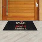 Tapete Capacho datas Comemorativas Mãe Rainha