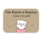 Tapete Decorativo Emborrachado Não Repare A Bagunça Culpa É D