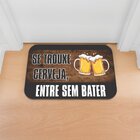 Tapete Decorativo Emborrachado Se Trouxe Cerveja Entra Sem Ba