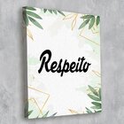 Tela Decorativa Respeito - 30x40cm