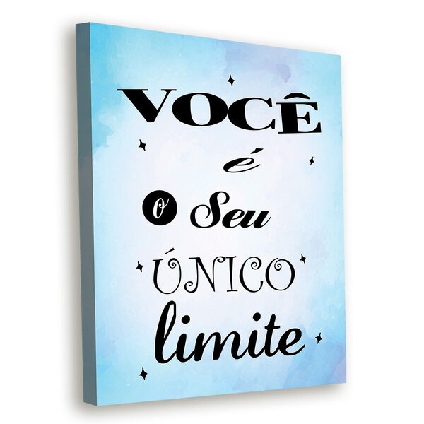 Tela Decorativa Você É O Seu Único Limite - 30x40cm