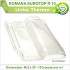 Telha Pet Romana Eutorop R 10 390 Kit 18 Telha(s)