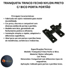 Tranqueta Trinco Fecho Nylon S/bico Preto Porta Portao