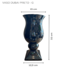 Vaso Dubai Preto - G