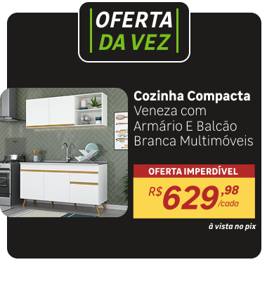Oferta da Vez - Cozinha Compacta