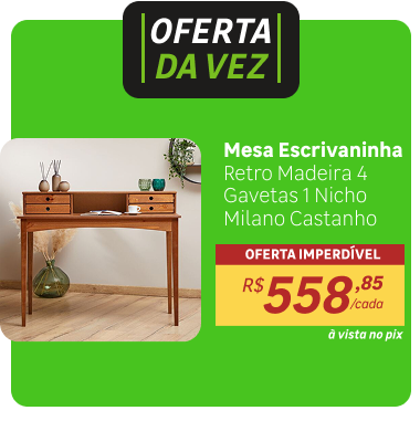 Oferta da Vez - Mesa Escrivaninha