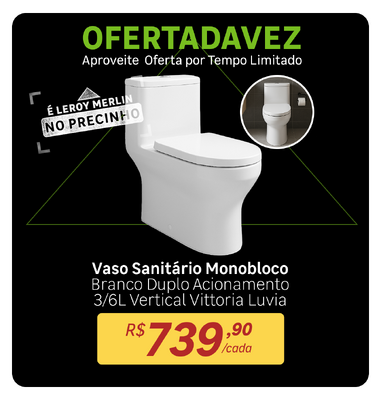 Oferta da Vez - Vaso Sanitário Monobloco