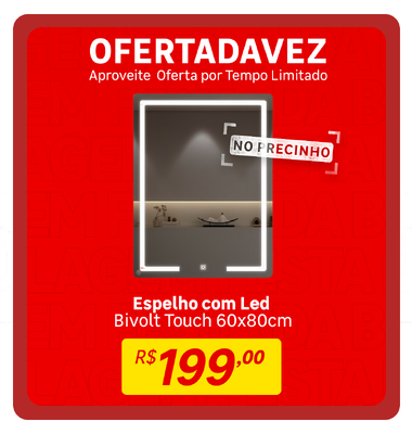 Oferta da Vez - Espelho LED