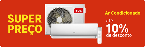 Super Preço Ar Condicionado com até 10% OFF