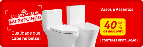 Vasos e Assentos no Precinho com até 40%OFF