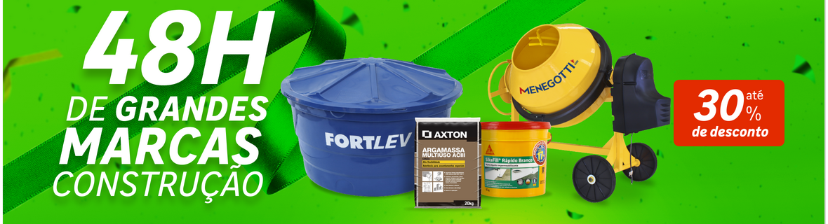 48hrs de grandes marcas de construção com até 30%OFF