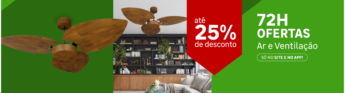 72H de Ar e Ventilação com até 25%OFF