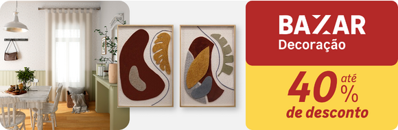 Bazar de Decoração com até 40%OFF