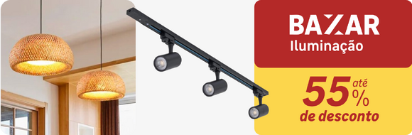 Bazar de Iluminação com até 30%OFF