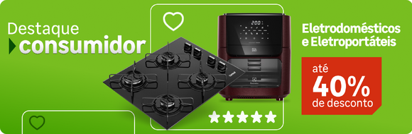 Oportunidades Eletrodomésticos e Eletroportáteis com até 40%OFF
