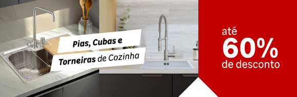 Pias, Cubas e Torneiras de Cozinha com até 60%OFF