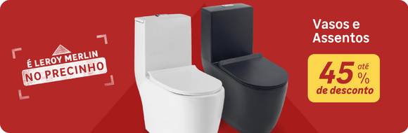 Vasos e Assentos no Precinho com até 45%OFF