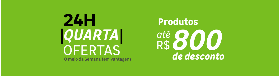 Quarta de Ofertas com até R$800 OFF