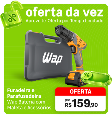 Oferta da Vez - Furadeira e Parafusadeira