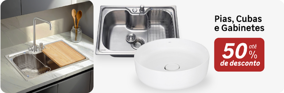 Pias, Cubas e Gabinetes com até 50%OFF