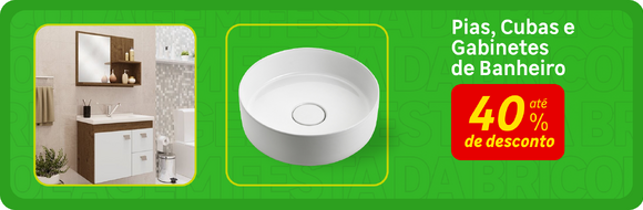 Pias, Cubas e Gabinetes de Banheiro com até 40%OFF