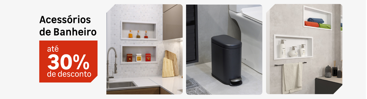 Acessórios de Banheiro com até 30%OFF