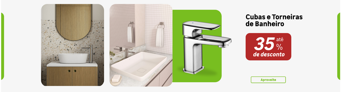 Cubas e Torneiras de Banheiro com até 35%OFF