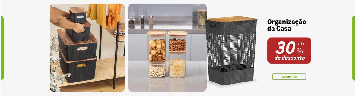 Organização da Casa com até 30%OFF