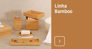 Linha Bamboo
